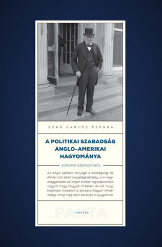 A politikai szabadság anglo-amerikai hagyománya - Joao Carlos Espada