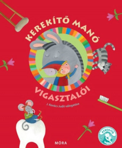 Kerekítő manó vigasztalói - J. Kovács Judit