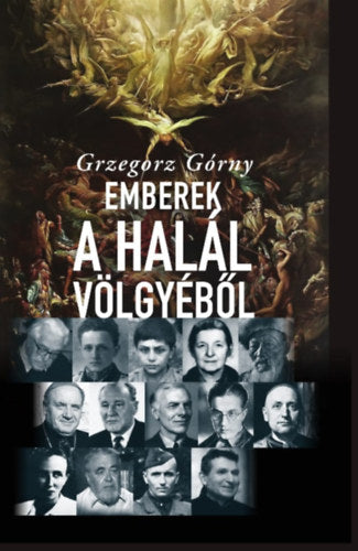 Emberek a Halál Völgyéből - Grzegorz Górny