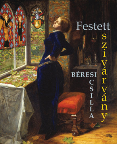Festett szivárvány - Béresi Csilla