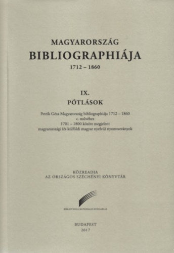 Magyarország Bibliographiája 1712-1860 - 