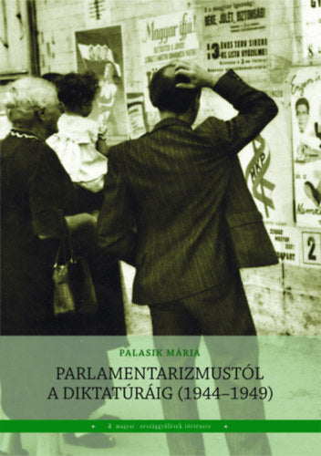 Parlamentarizmustól a diktatúráig (1944-1949) - 
