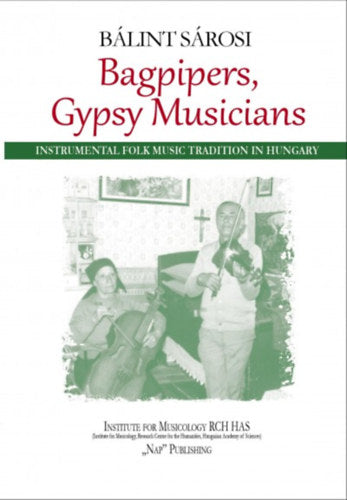 Bagpipers, Gypsy Musicians - Sárosi Bálint
