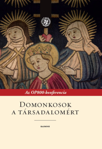 Domonkosok a társadalomért - 