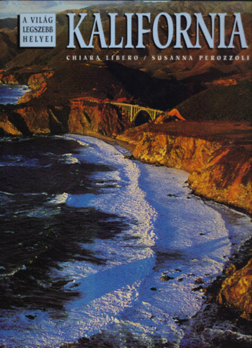 Kalifornia - Perozzoli, Susanna, Libero, Chiara