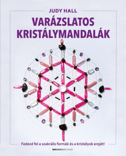 Varázslatos kristálymandalák - Judy Hall