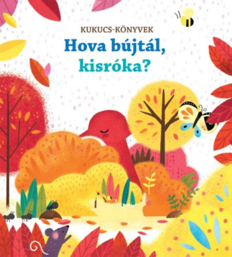 Hova bújtál, kisróka?