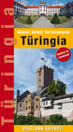 Türingia - Útikönyv - Kedves Ágnes, Kovács Éva, Marton Jenő