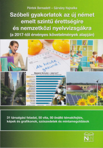 Szóbeli gyakorlatok az új német emelt szintű érettségire és nemzetközi nyelvvizsgákra