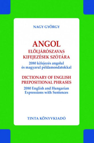 Angol elöljárószavas kifejezések szótára - 