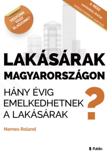 Lakásárak Magyarországon - Nemes Roland