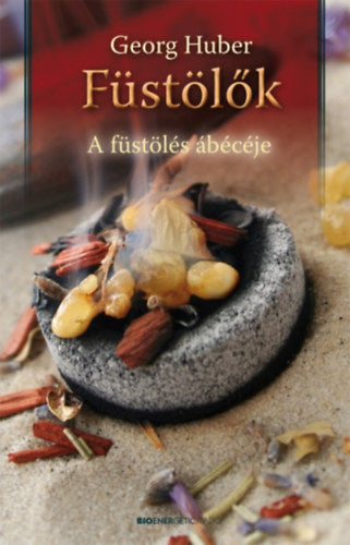 Füstölők - Georg Huber