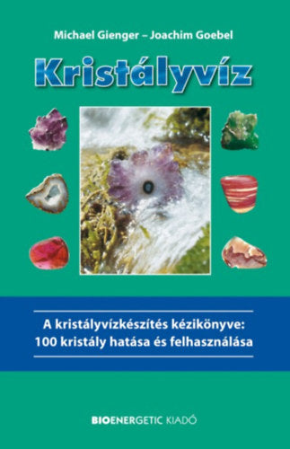 Kristályvíz - Michael Gienger, Goebel, Joachim