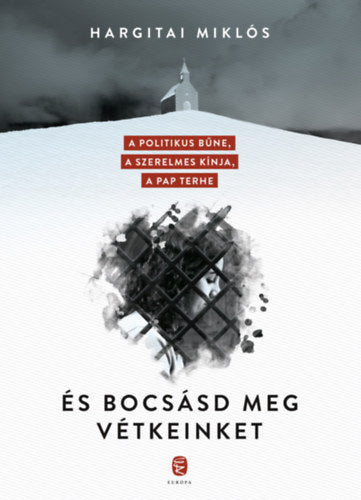 És bocsásd meg vétkeinket - Hargitai Miklós