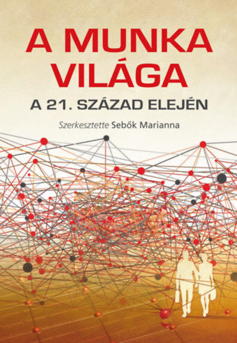 A munka világa a 21. század elején - 