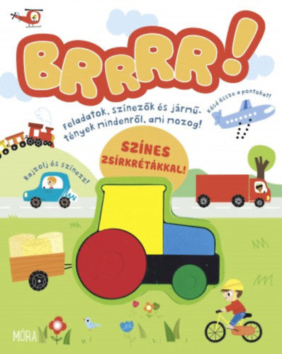 Brrr - Feladatok, színezők és jármű - tények mindenről, ami mozog - Claire Sipi