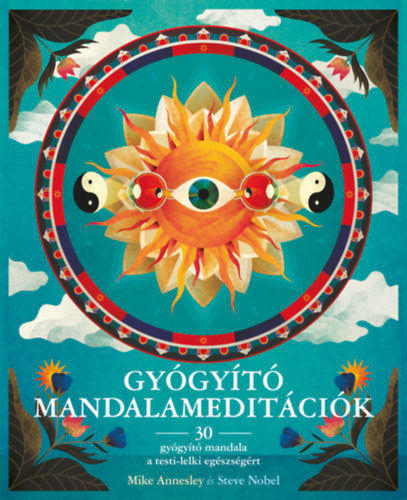 Gyógyító Mandalameditációk - Mike Annesley, Nobel, Steve