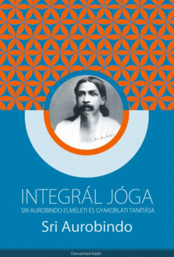 Integrál jóga - Sri Aurobindo