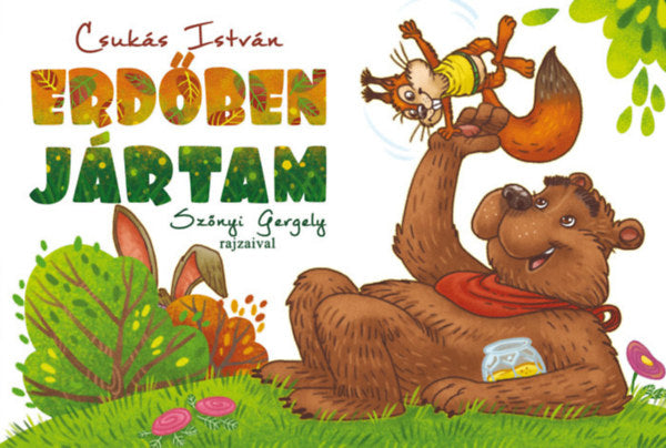 Erdőben jártam - Csukás István