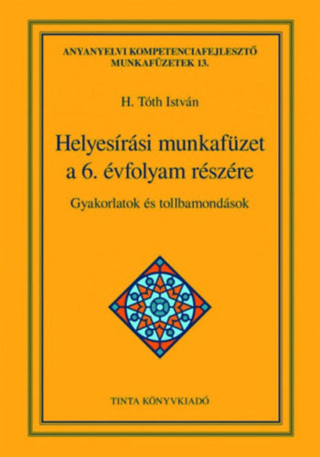 Helyesírási munkafüzet a 6. évfolyam részére - 