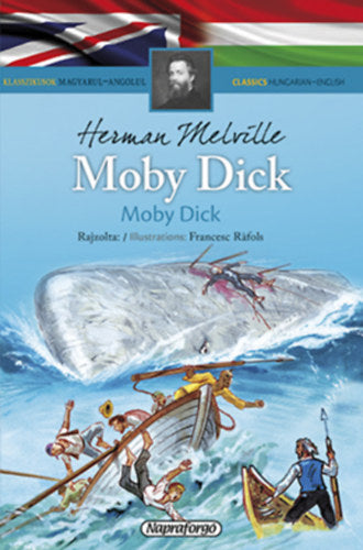 Moby Dick - Klasszikusok magyarul-angolul - Melville, Herman