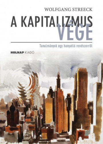 A kapitalizmus vége - Wolfgang Streeck