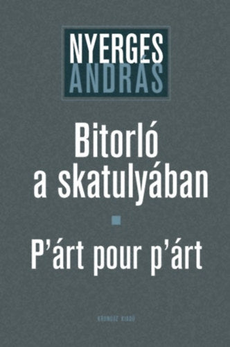 Bitorló a skatulyában