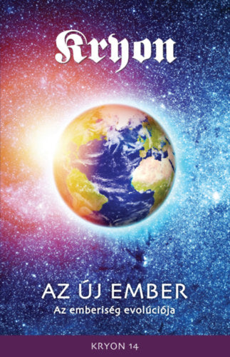 Kryon 14: Az Új Ember - Carroll-kryon, Lee