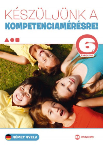 Készüljünk a kompetenciamérésre! - Német nyelv 6. évfolyam - Martonné Lányi Anikó