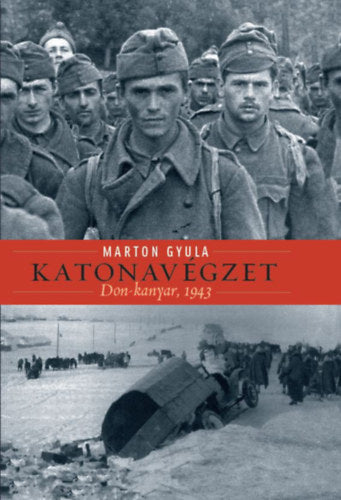 Katonavégzet - Marton Gyula