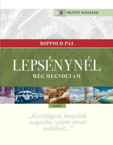 Lepsénynél még megvoltam - Dippold Pál