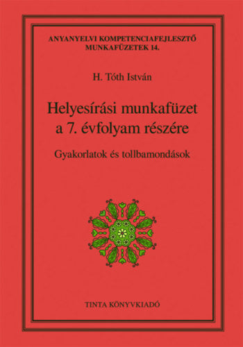 Helyesírási munkafüzet a 7. évfolyam részére - 