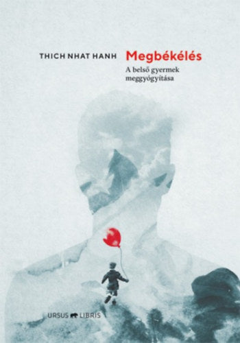 Megbékélés - Thich Nhat Hanh