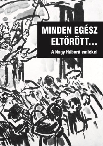 Minden egész eltörött... - 