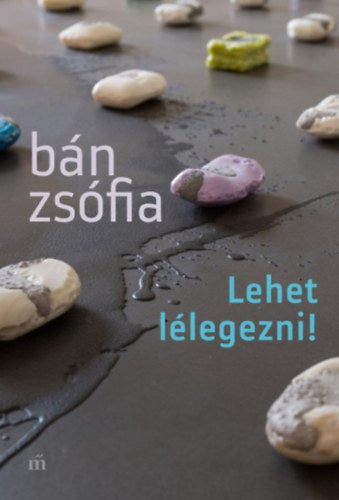 Lehet lélegezni! - Bán Zsófia