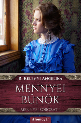 Mennyei bűnök 1. - R. Kelényi Angelika