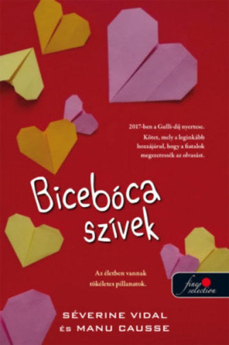 Bicebóca szívek - Séverine Vidal, Manu Causse
