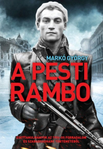 A pesti Rambo - Markó György