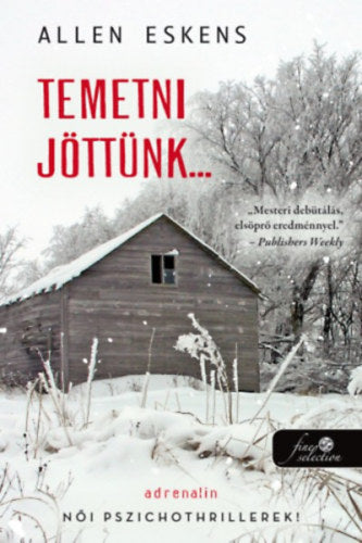 Temetni jöttünk... - Eskens, Allen