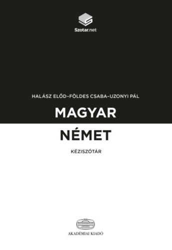 Magyar-német kéziszótár + online szótárcsomag - Uzonyi Pál, Földes Csaba, Halász Előd