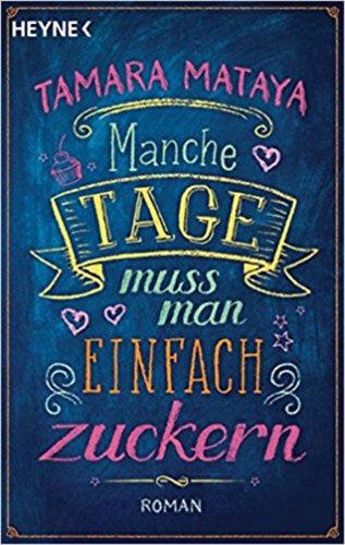 Manche Tage muss man einfach zuckern