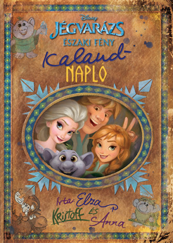 Disney - Jégvarázs - Északi fény: Kalandnapló