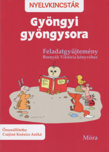 Gyöngyi gyöngysora - Feladatgyűjtemény Bosnyák Viktória könyvéhez - 