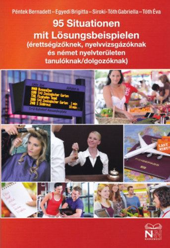 95 Situationen Mit Lösungsbeispielen (B1 - B2) - Péntek Bernadett, Tóth Éva, Egyedi Brigitta, Siroki-tóth Gabriella