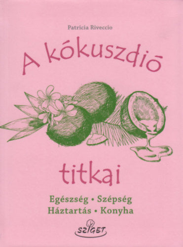 A kókuszdió titkai - Riveccio, Patricia