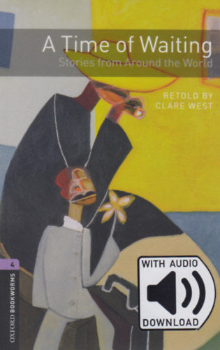 A Time of Waiting - Oxford Bookworms Library 4 - MP3 Pack - Clare West