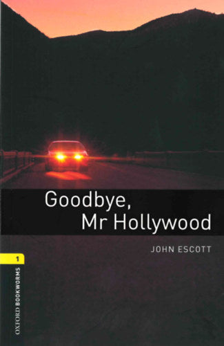 Goodbye, Mr. Hollywood - Oxford Bookworms Library 1 - MP3 Pack - John Escott