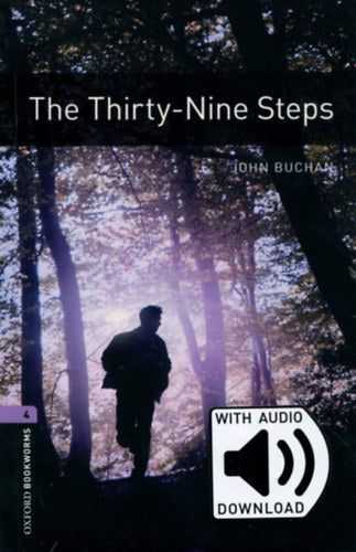 The Thirty-Nine Steps -  Oxford Bookworms Library 4 - MP3 Pack - Buchan, John
