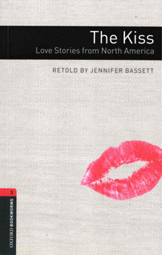 The Kiss: Love Stories From North America - Oxford Bookworms Library 3 - MP3 Pack