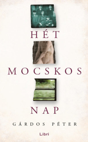 Hét mocskos nap